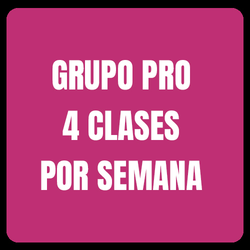4 CLASES POR SEMANA PRO